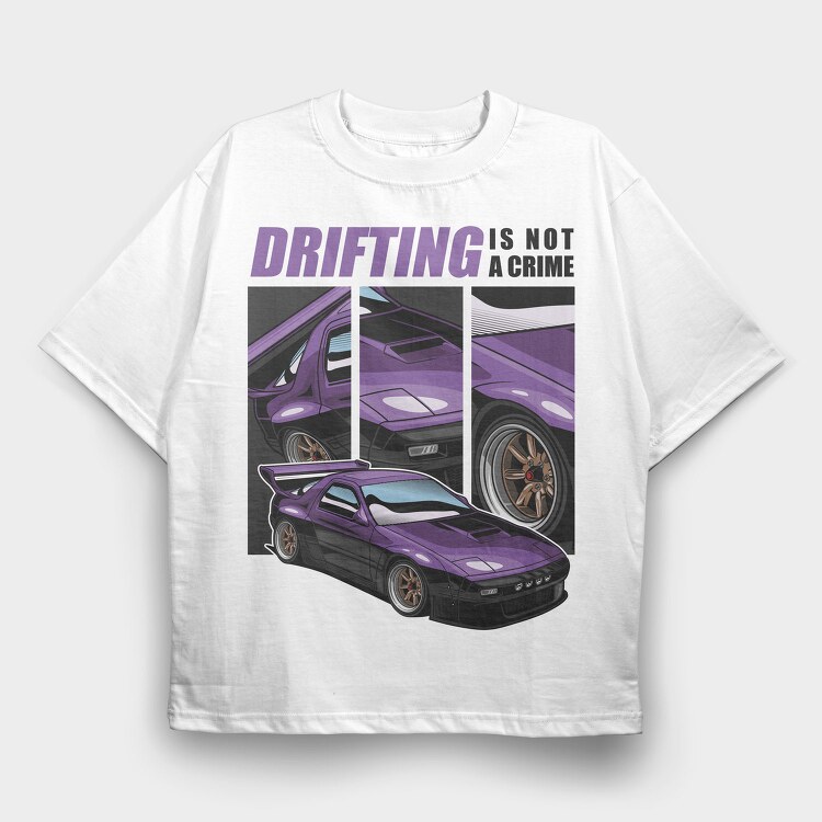 Drifting Is Not a Crime, Tricou Oversize Barbati (Unisex)