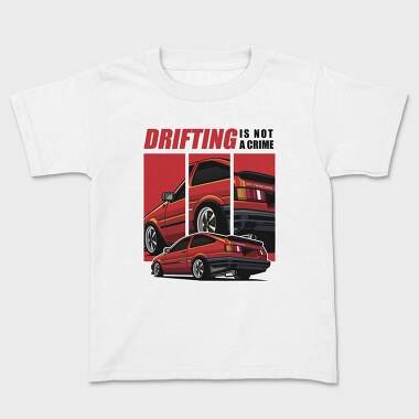 Drifting Is Not a Crime Trunero, Tricou Copii