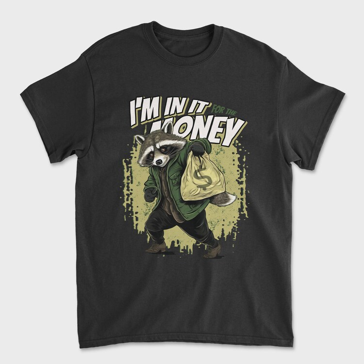In for the Money, Tricou Barbati (Unisex)