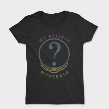 We Believe Mystery, Tricou Femei