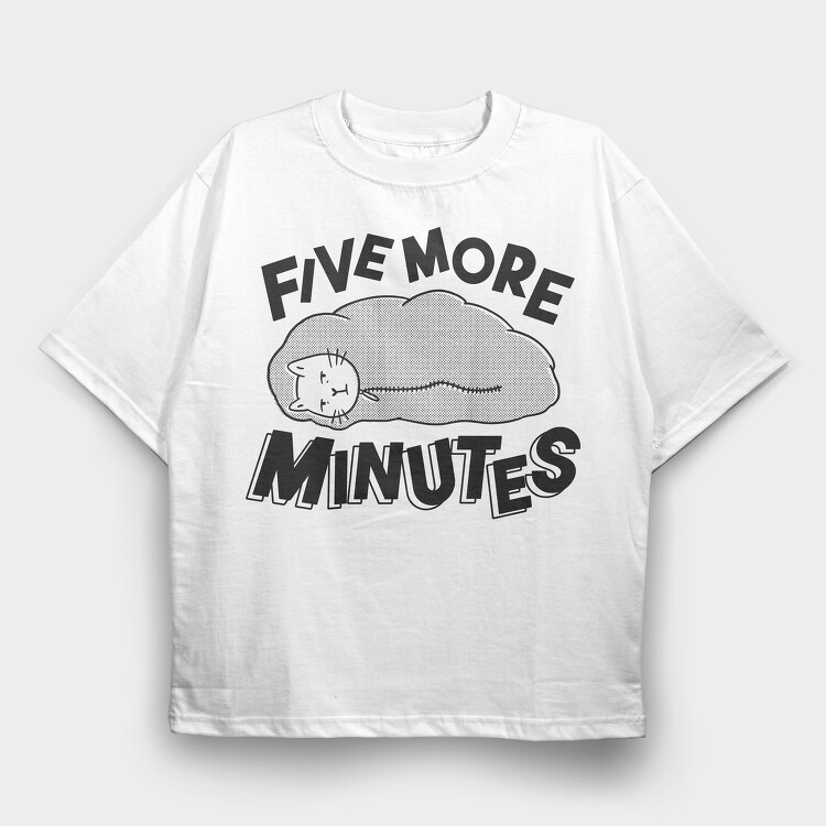 Cat In Sleeping Bag Five Minutes, Tricou Oversize Barbati (Unisex)