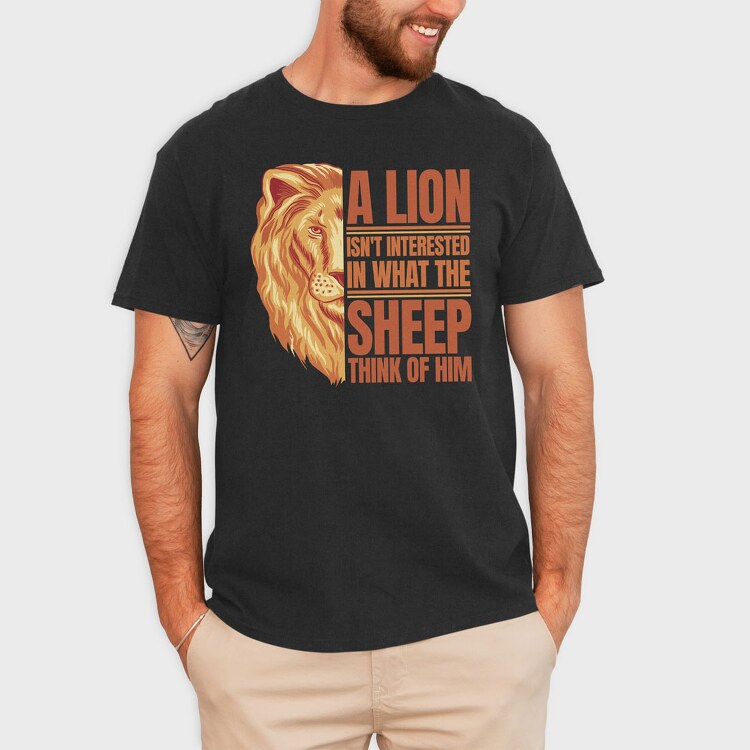 Lion Quote, Tricou Barbati (Unisex)