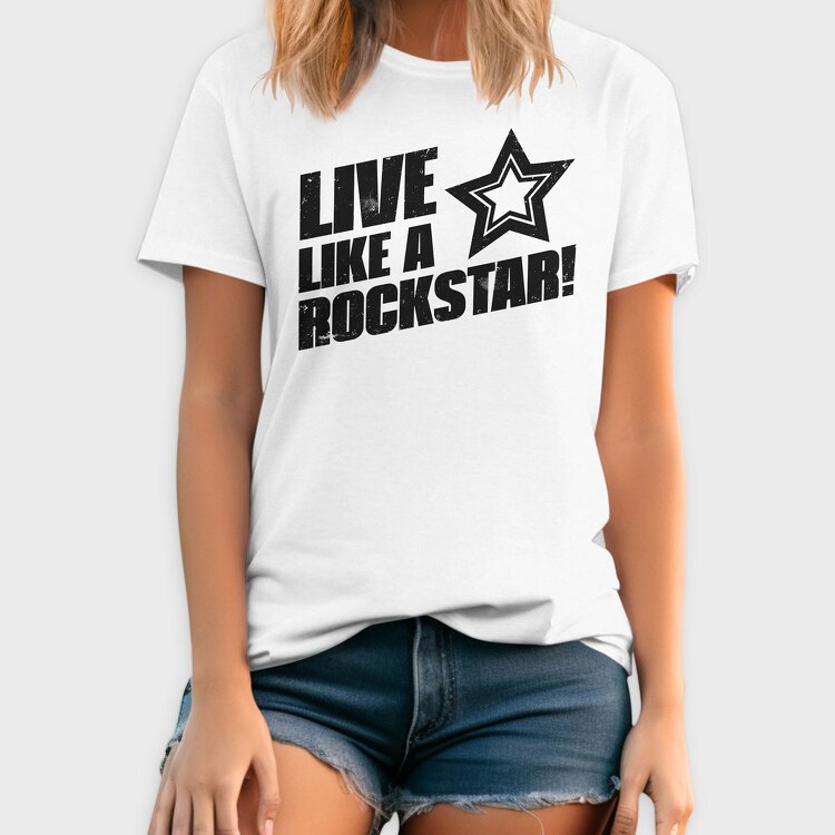 Live Like a Rock Star, Tricou Barbati (Unisex)