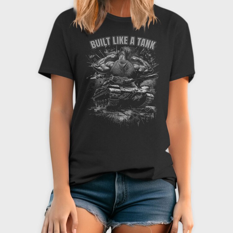 Built Like a Tank, Tricou Barbati (Unisex)