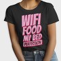 Wifi Food My Bed, Tricou Femei