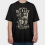 Get A Life, Tricou Oversize Barbati (Unisex)