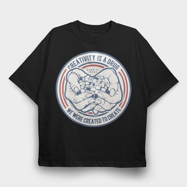 Creativity Is A Drug, Tricou Oversize Barbati (Unisex)
