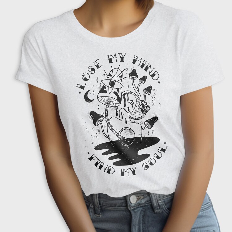 Lose My Mind Find My Soul, Tricou Femei