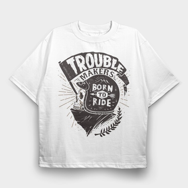 Born to ride, Tricou Oversize Barbati (Unisex)