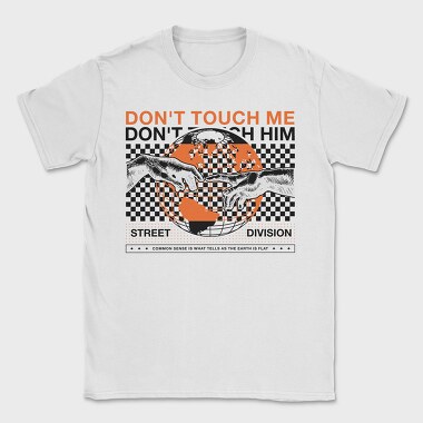 Don T Touch Me 1, Tricou Barbati (Unisex)