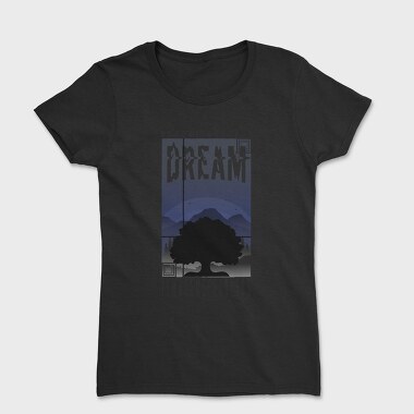 Dream 1, Tricou Femei