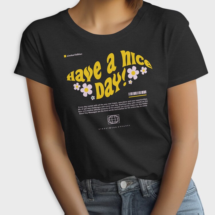 Have A Nice Day 2, Tricou Femei