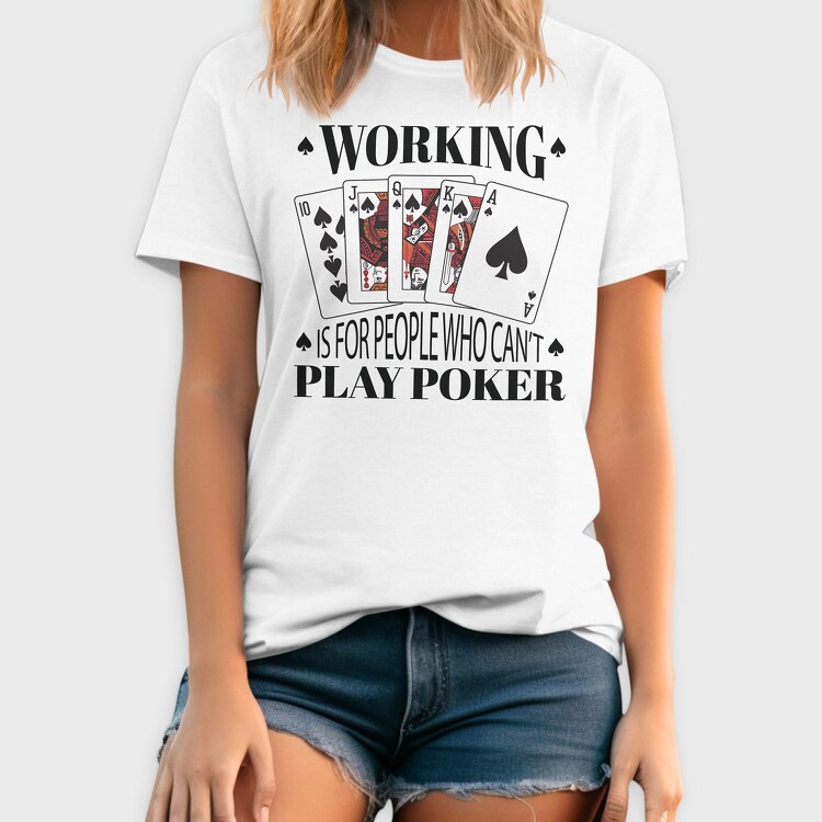Working Play Poker, Tricou Barbati (Unisex)