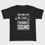 Favorite Sound, Tricou Copii