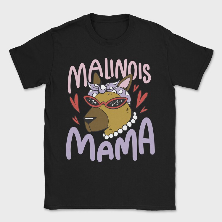 Female Dog With Sunglasses Malinois Mama, Tricou Barbati (Unisex)