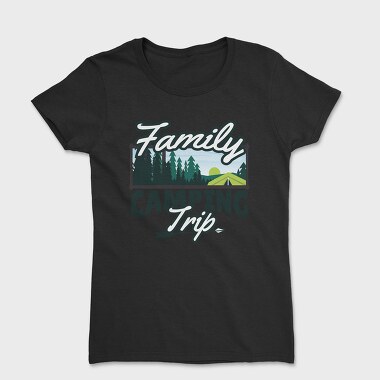 Family Camping Trip, Tricou Femei
