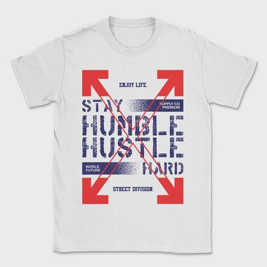 Stay Humble 2, Tricou Barbati (Unisex)