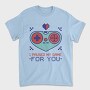 Paused My Game for You, Tricou Barbati (Unisex)