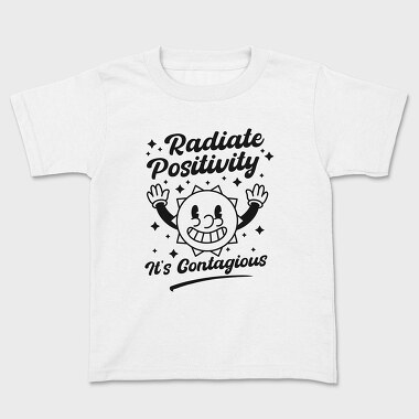 Radiate Positivity Contagious, Tricou Copii