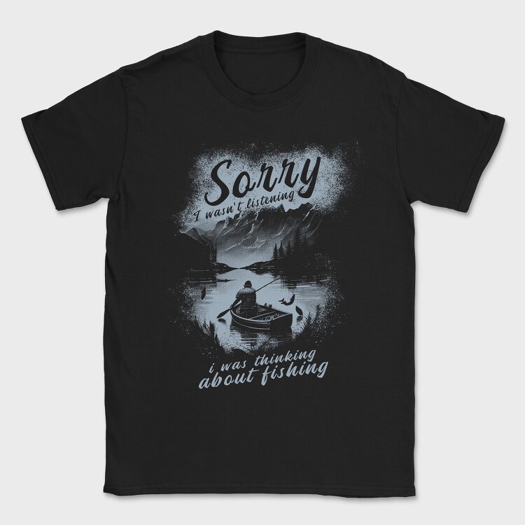Fishing Solitude Sorry, Tricou Barbati (Unisex)