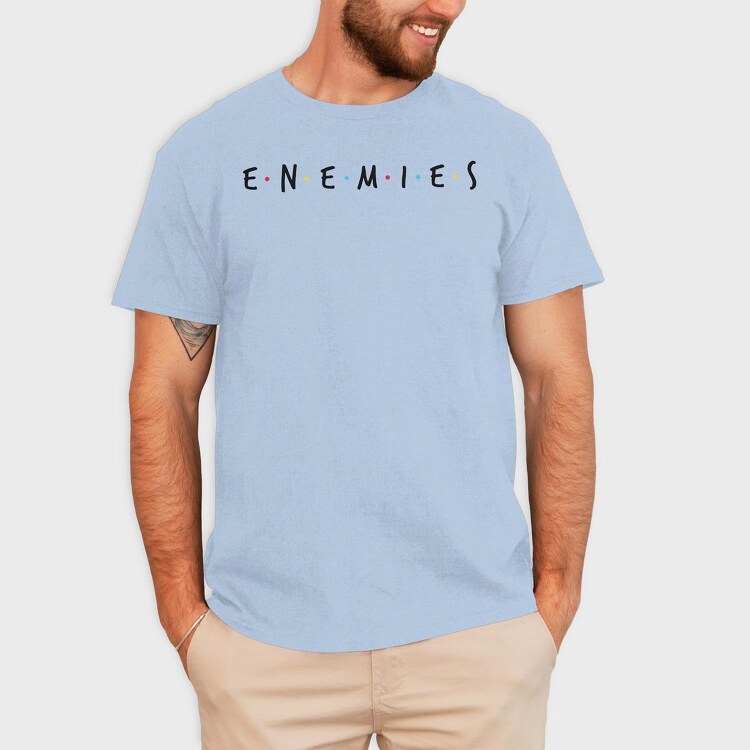 Enemies, Tricou Barbati (Unisex)
