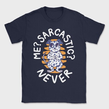 Never Sarcastic Dalmata, Tricou Barbati (Unisex)