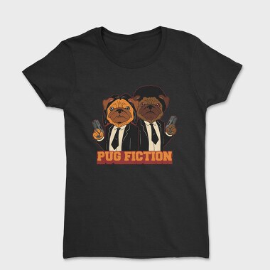 Pug Fiction, Tricou Femei