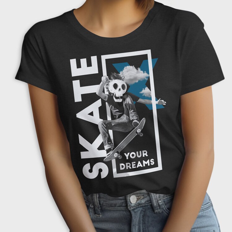 Skate Your Dreams, Tricou Femei
