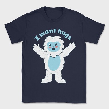 I Want Hugs, Tricou Barbati (Unisex)