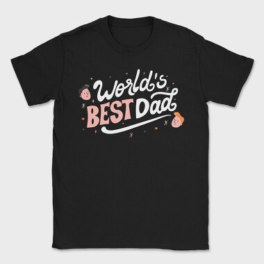 World's Best Dad, Tricou Barbati (Unisex)
