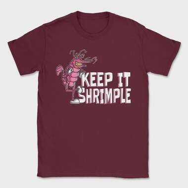 Keep It Shrimple, Tricou Barbati (Unisex)