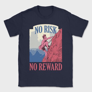 No Risk No Reward, Tricou Barbati (Unisex)