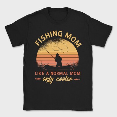 Fishing Mom, Tricou Barbati (Unisex)