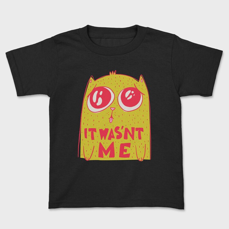 Cat It Wasnt Me, Tricou Copii