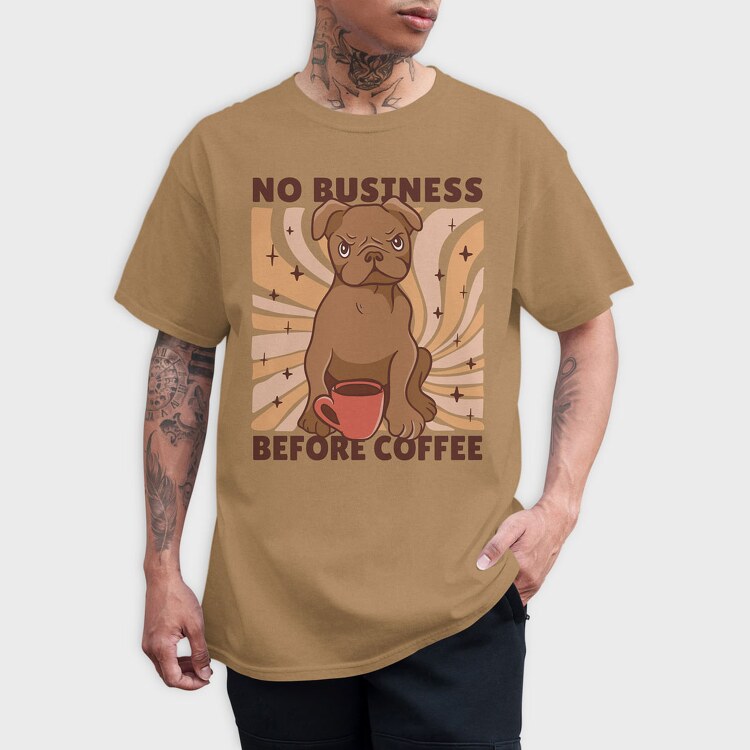 No Business Before Coffee Dog, Tricou Barbati (Unisex)