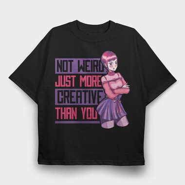 More Creative Than You, Tricou Oversize Barbati (Unisex)