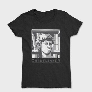 Overthinker, Tricou Femei
