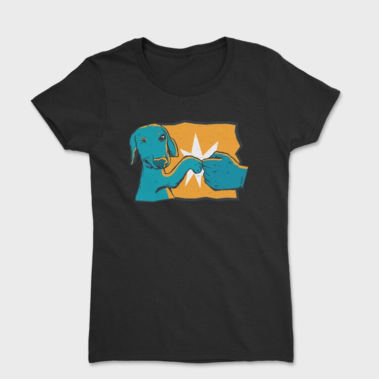 Dog Fist Bump Like Bro, Tricou Femei