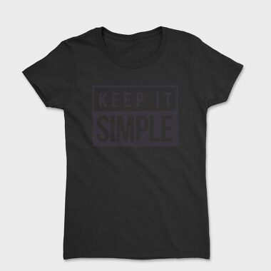 Keep It Simple, Tricou Femei