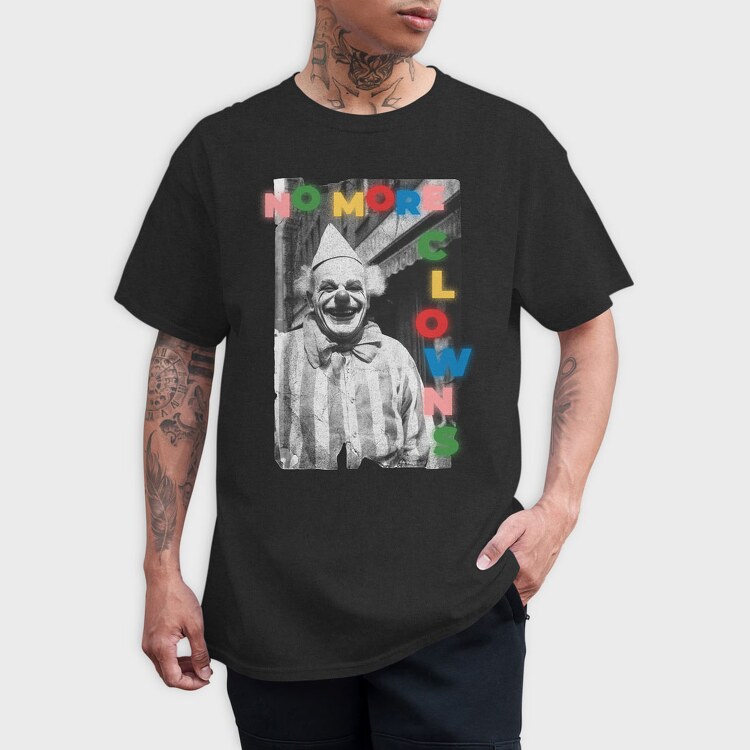 No More Clowns, Tricou Barbati (Unisex)