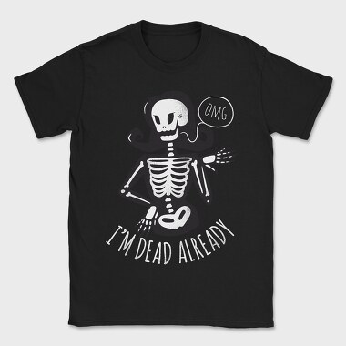 I'm Dead Already, Tricou Barbati (Unisex)