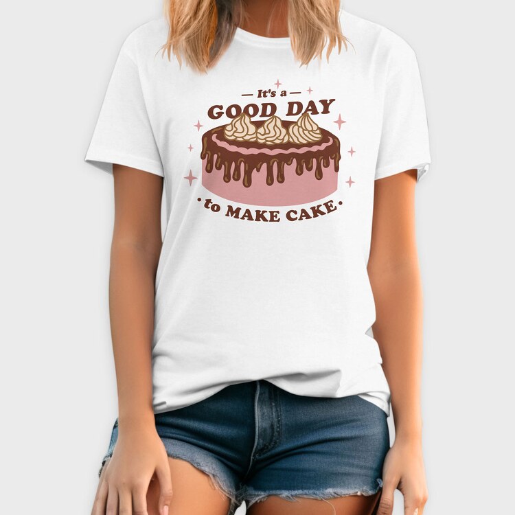 Godd Day to Make Cake, Tricou Barbati (Unisex)