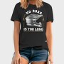 No Road Is Too Long, Tricou Barbati (Unisex)