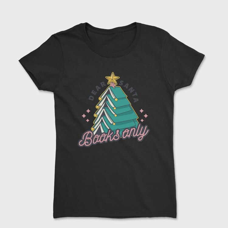 Funny Christmas Books Tree, Tricou Femei