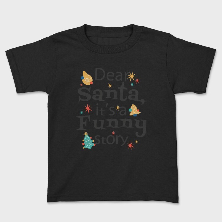 Funny Dear Santa, Tricou Copii
