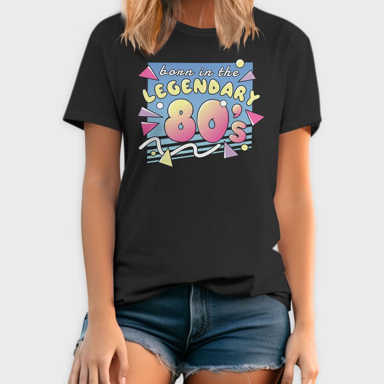 Born in the Legendary 80 S, Tricou Barbati (Unisex)