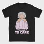 Funny Grandma Cartoon Too Old To Care, Tricou Barbati (Unisex)