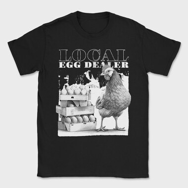 Funny Local Egg Dealer, Tricou Barbati (Unisex)