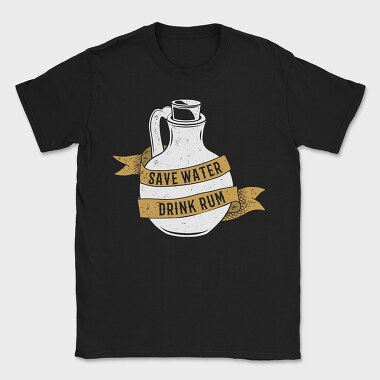 Save Water Drink Rum, Tricou Barbati (Unisex)