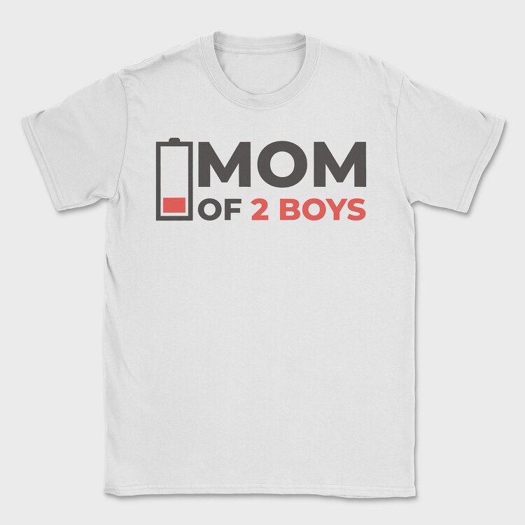 Funny Mom Quote Low Battery Mom Of 2 Boys, Tricou Barbati (Unisex)